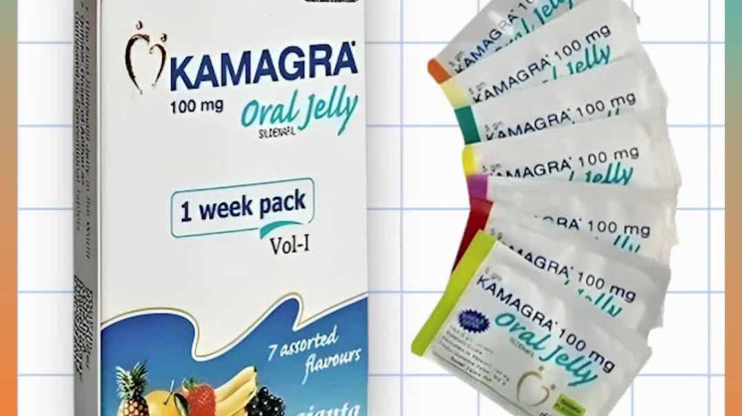 Kamagra Oral Jelly – Use, Side Effects & Safe Purchase