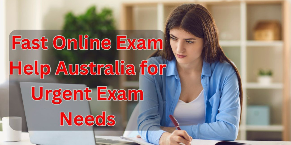 Fast Online Exam Help Australia for Urgent Exam Needs