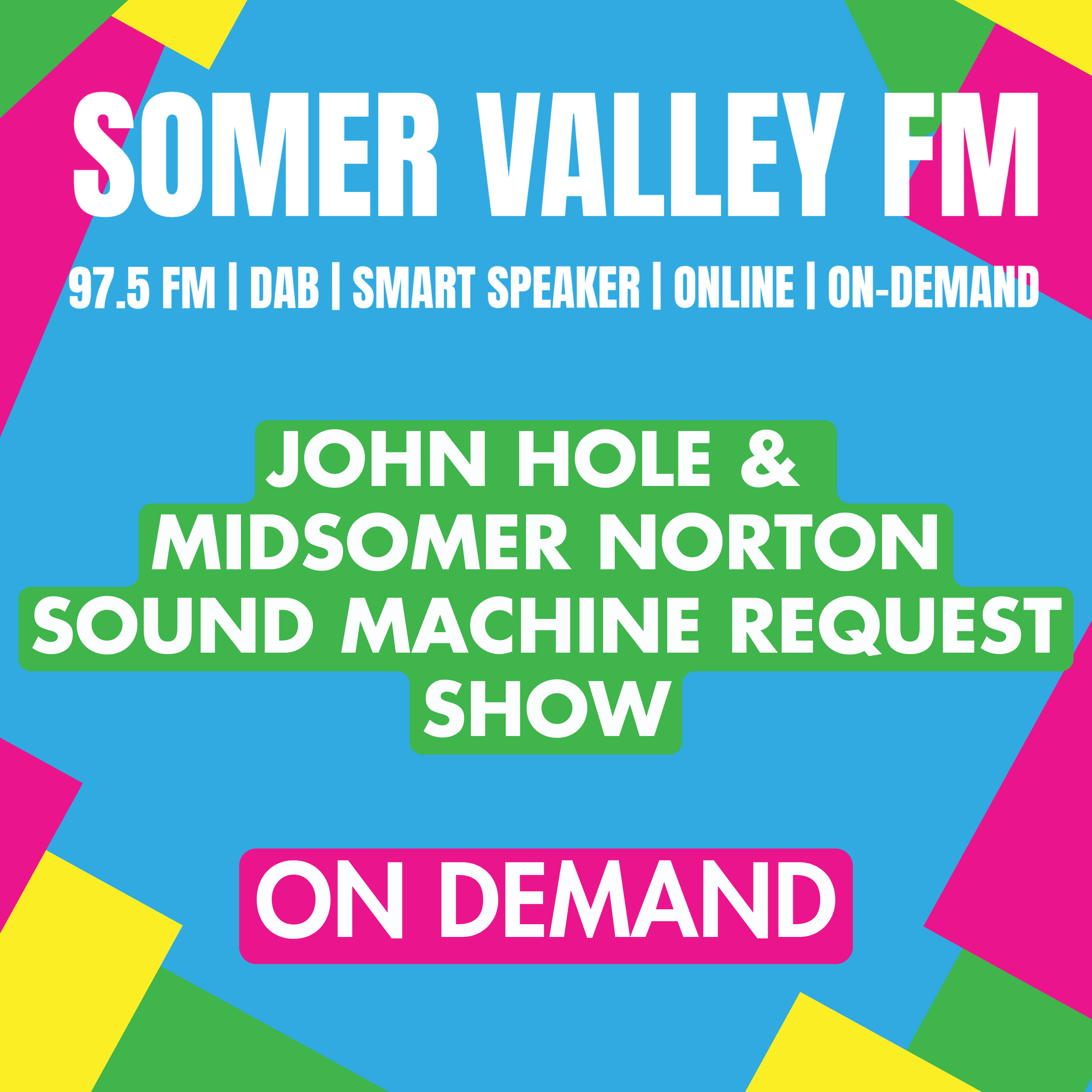 John Hole & Midsomer Norton Sound Machine Request Show