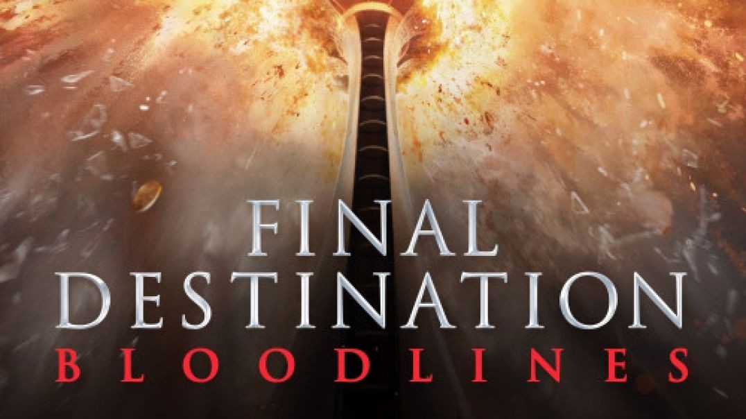 Final Destination: Bloodlines
