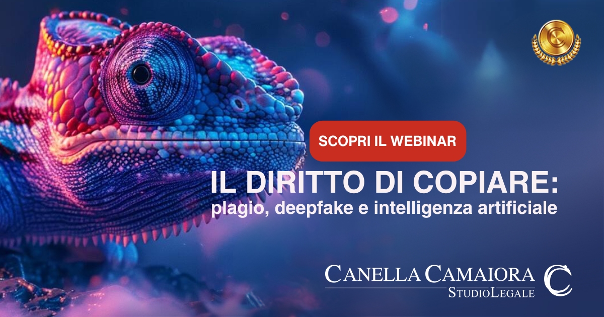 Il Diritto di Copiare®: plagio, deepfake e intelligenza artificiale [Webinar Live!] - Canella Camaiora