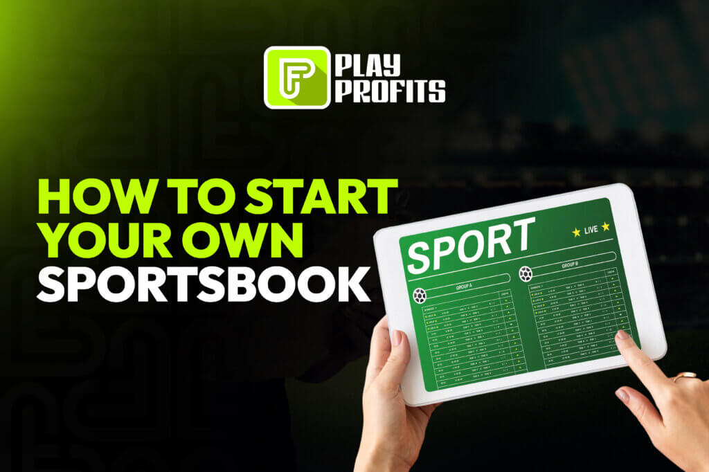 How to Start Your Own Sportsbook: A Step-by-Step Guide