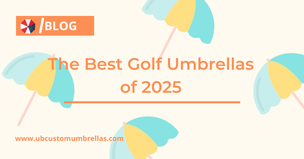 Best Golf Umbrellas 2025: Top Picks for Wind, Rain & Sun Protection  – Ub Custom Umbrellas