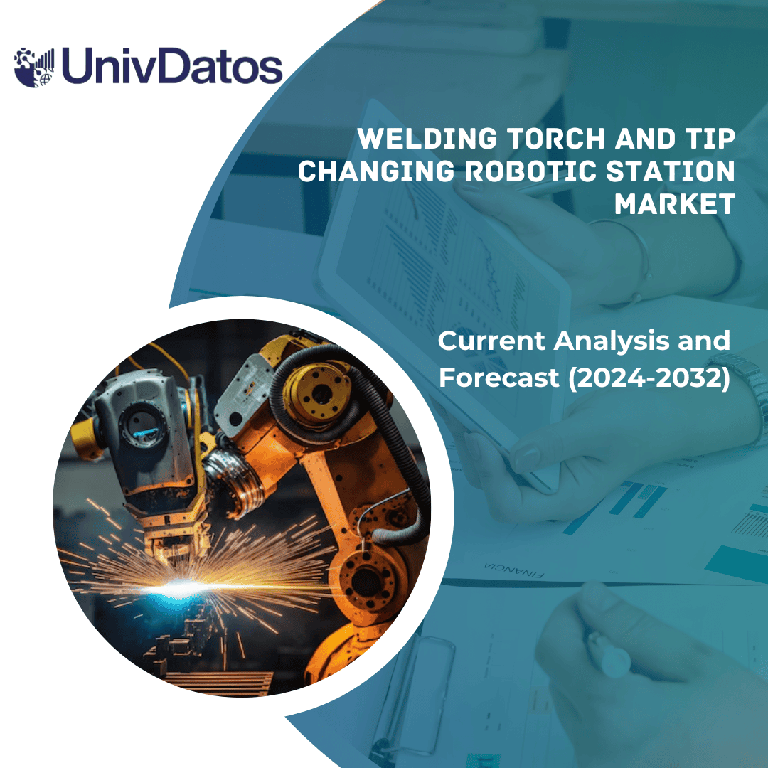 Welding Torch and Tip Changing Robotic Station Market Growth, Share Report 2032