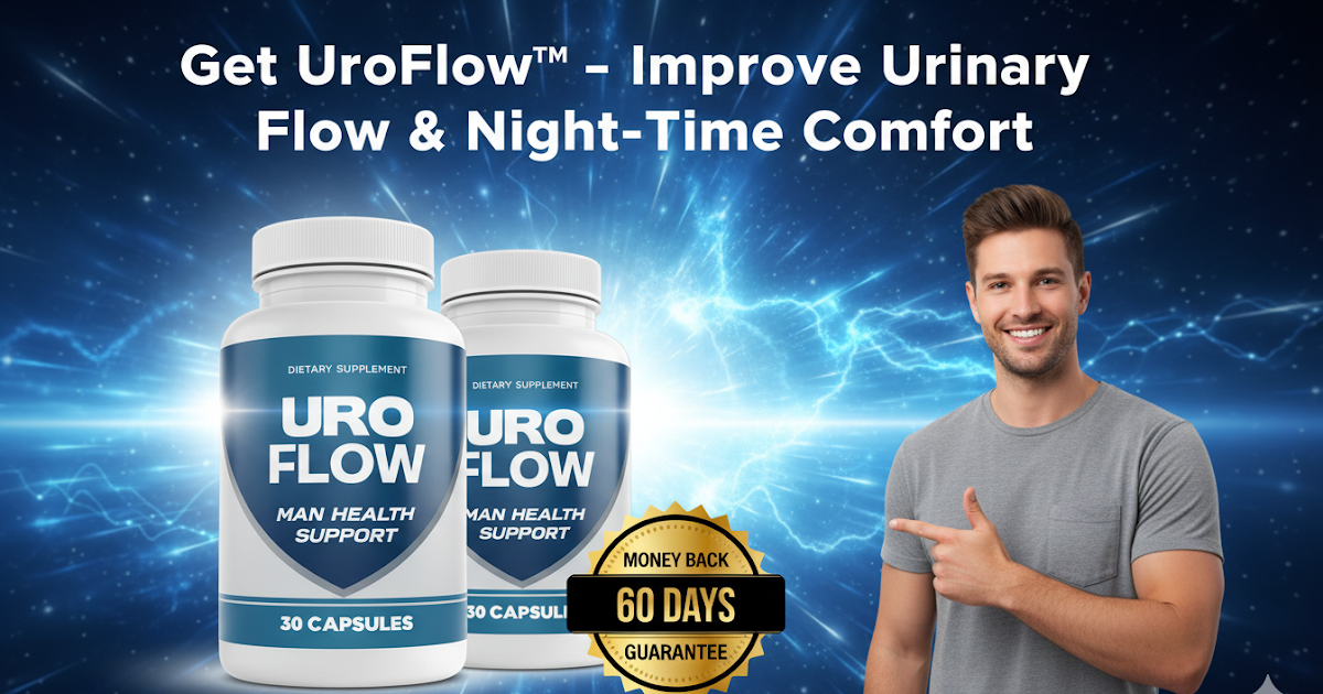 Get UroFlow™ – Improve Urinary Flow & Night-Time Comfort