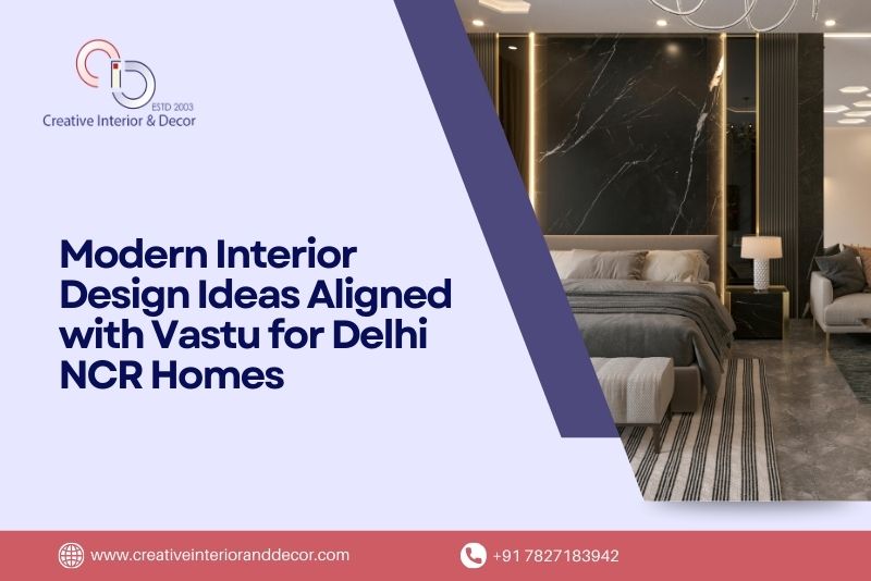 Modern Interior Design Ideas Aligned with Vastu for Delhi NCR