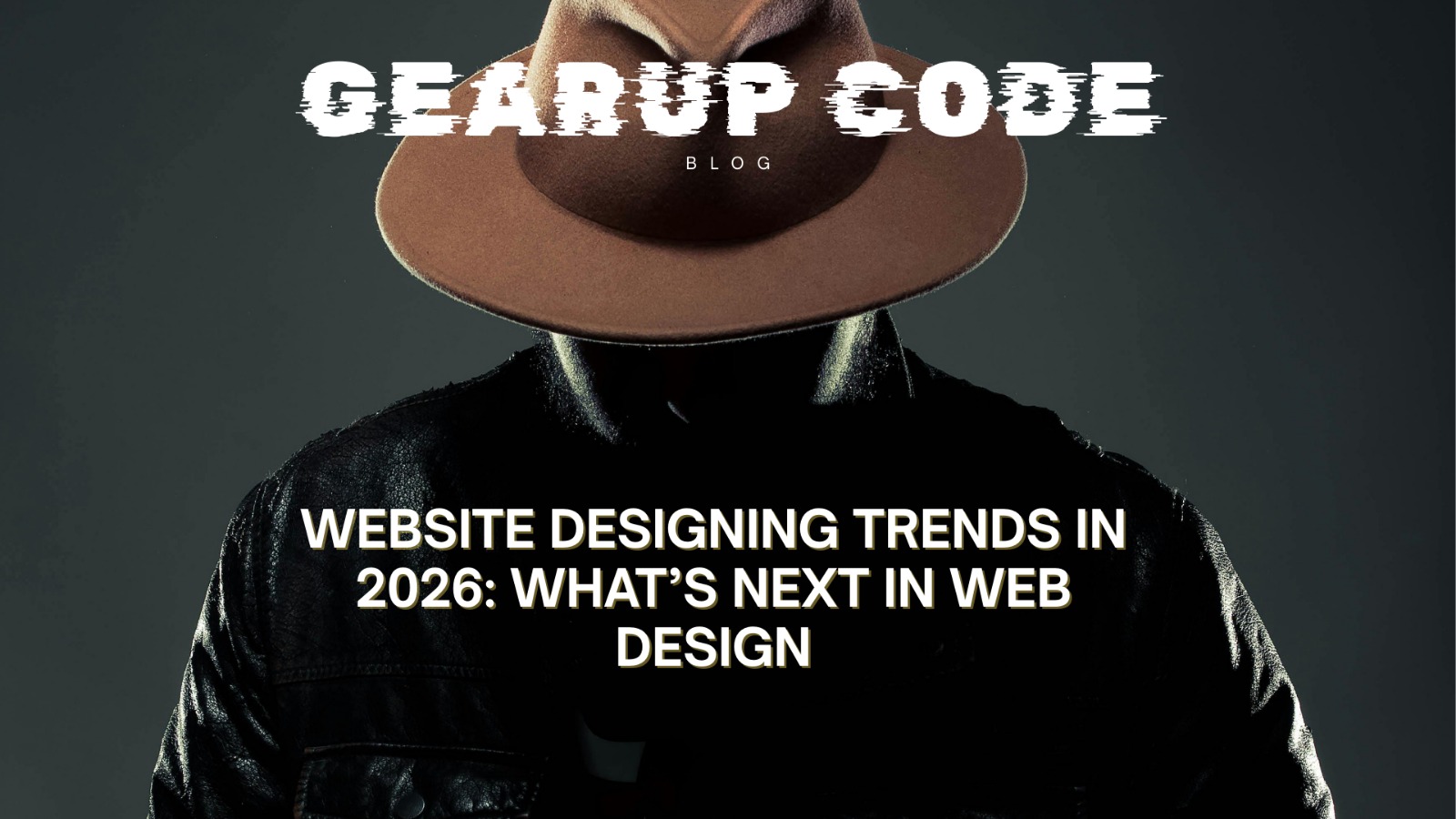 Website Designing Trends in 2026: What’s Next in Web Design