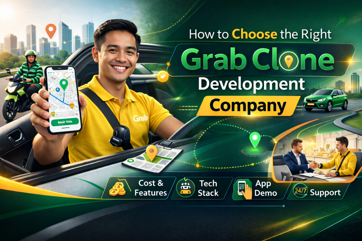 How to Choose Right Grab Clone Development Company in 2026