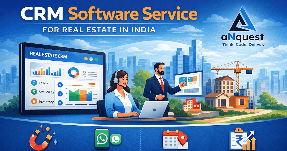 Why Real Estate Businesses in India Need CRM Software in 2026