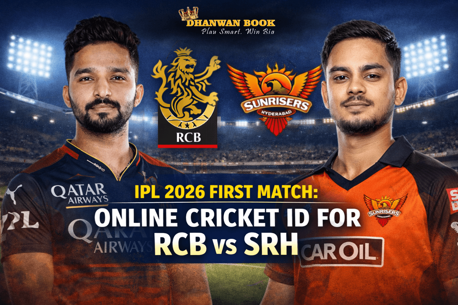 Best Online Cricket ID : IPL 2026 First Match for RCB vs SRH