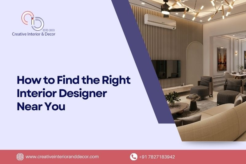 How to Find the Right Interior Designer Near Me