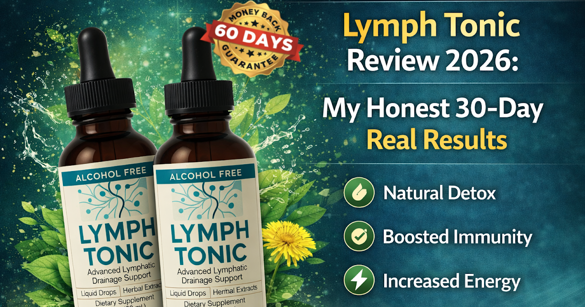 Lymph Tonic Review: My Honest 30-Day Results