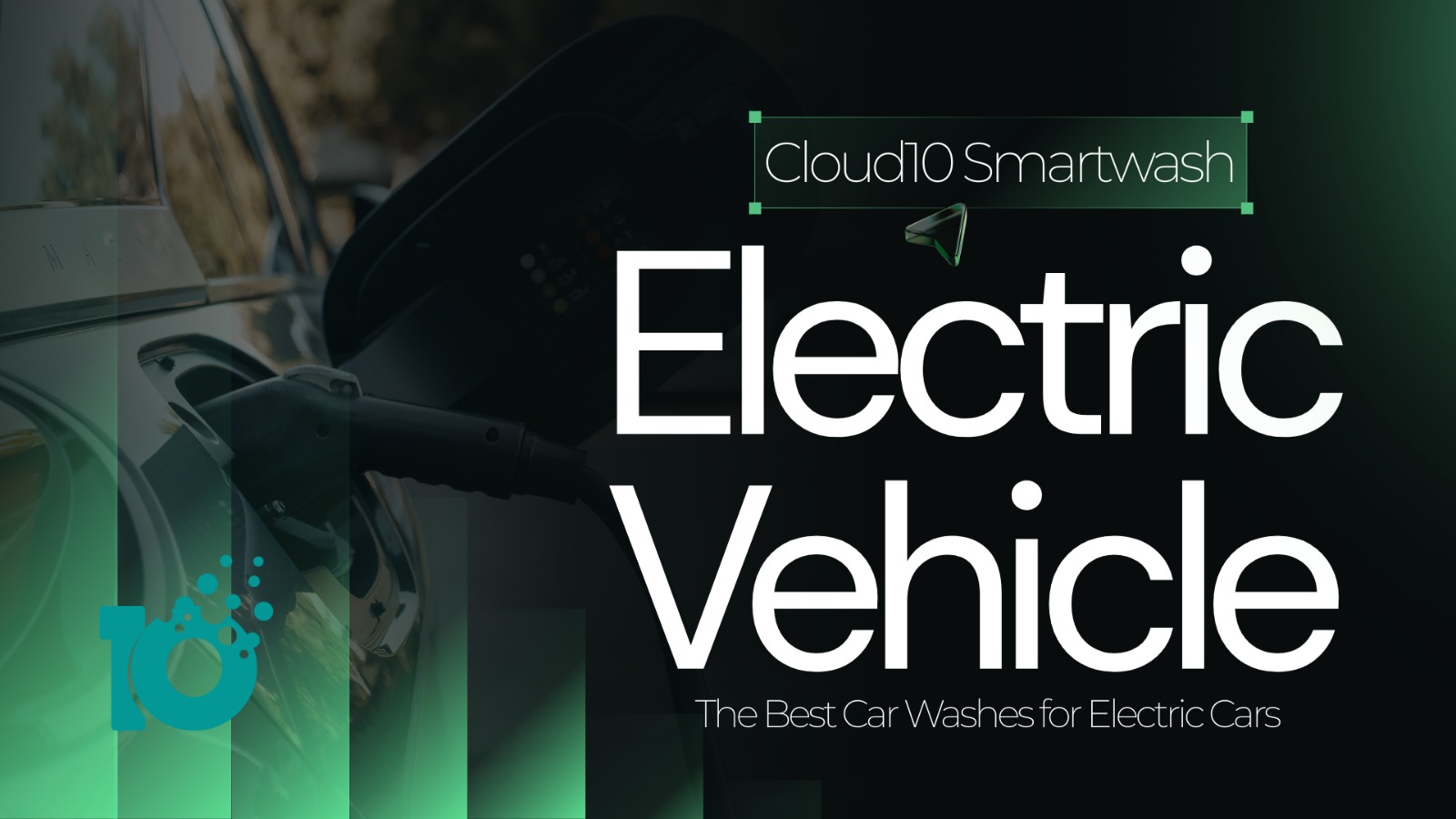 Best Car Washes for Electric Cars | Cloud10 Smartwash
