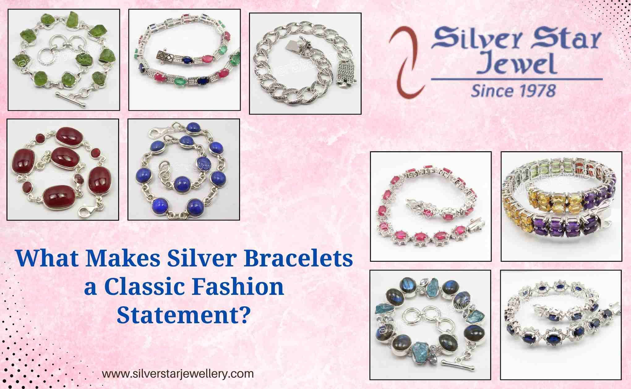What Makes Silver Bracelets a Classic Fashion Statement?