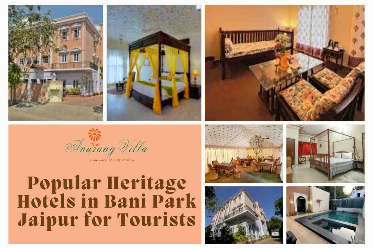 Popular Heritage Hotels in Bani Park Jaipur for Tourists
