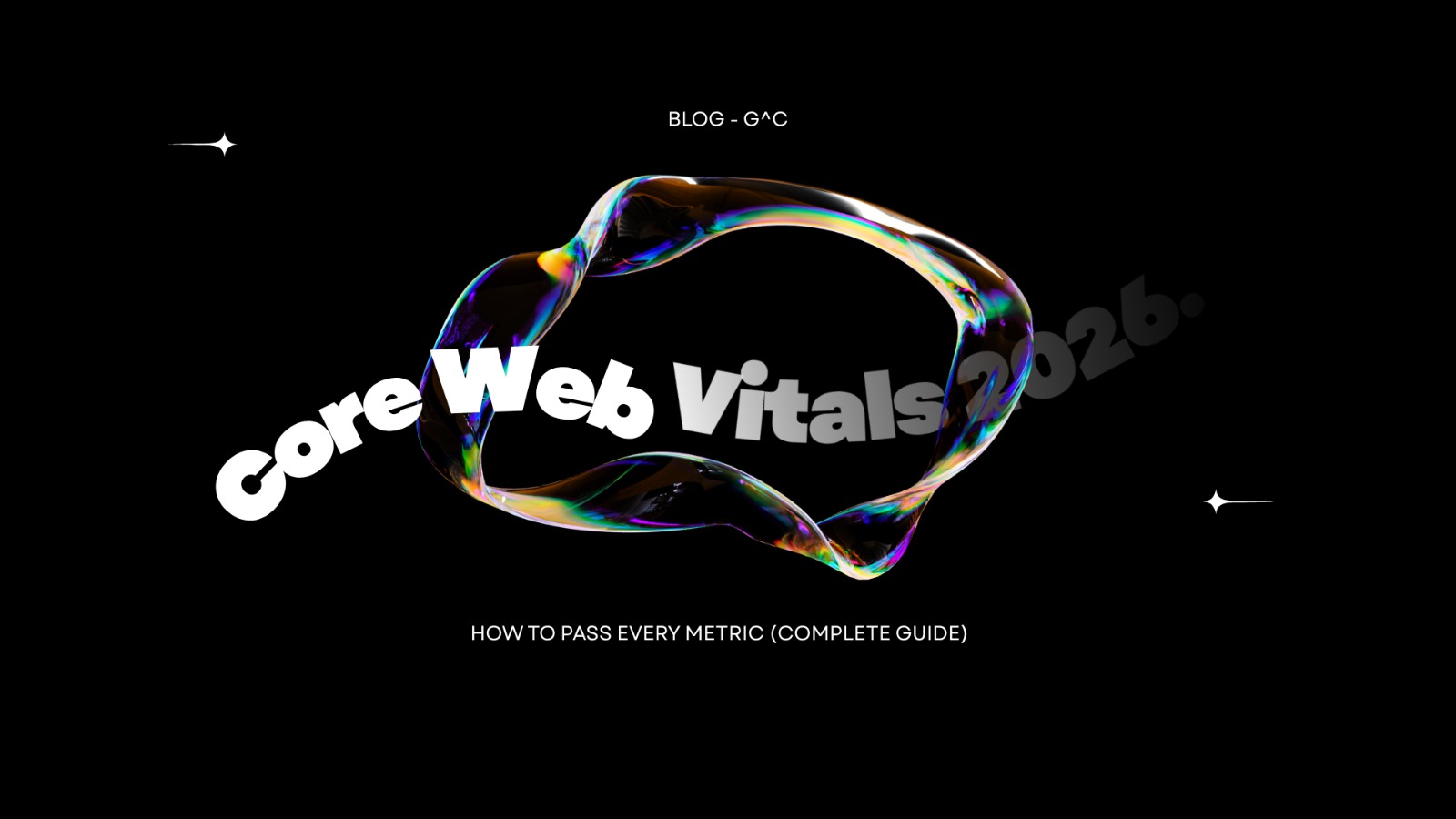 Core Web Vitals 2026: How to Pass Every Metric (Complete Guide)