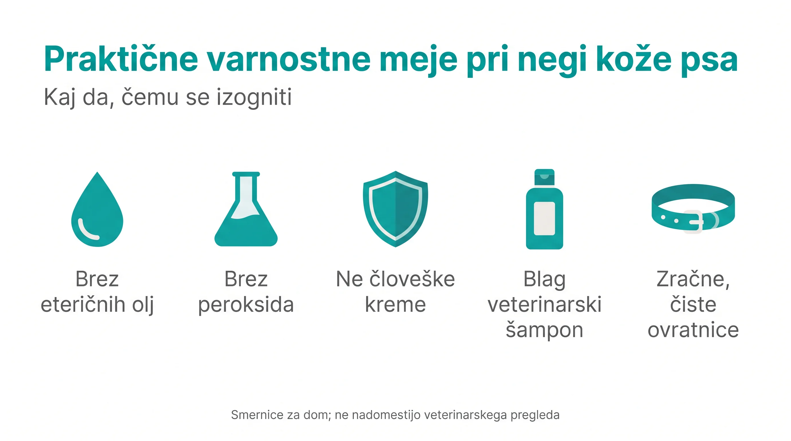 Praktične varnostne meje pri negi kože psa