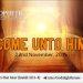 Come unto Him
