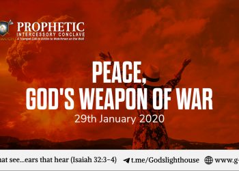 Peace – God’s Weapon Of War