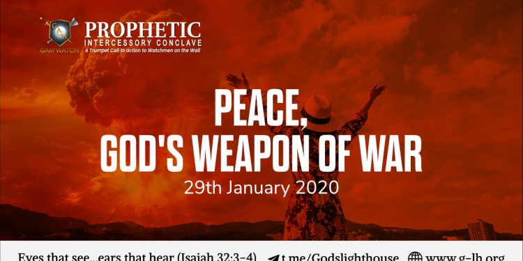 Peace – God’s Weapon Of War