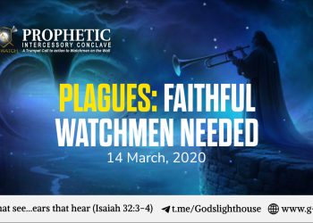 Plagues: Faithful Watchmen Needed!