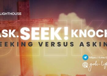 Ask. SEEK! Knock. Seeking versus Asking