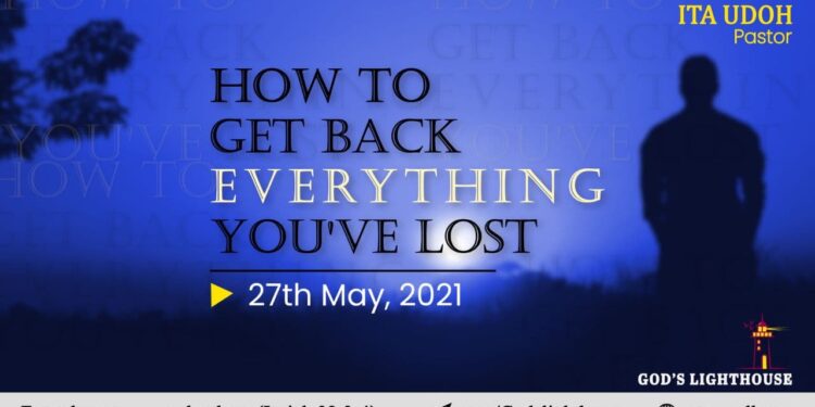 How To Get Back Everything You’ve Lost