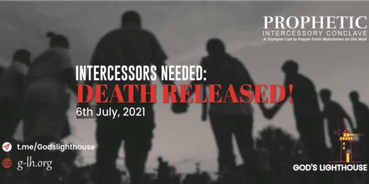 Intercessors Needed: Death Released!