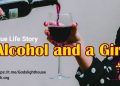 Alcohol And A Girl GLH Testimonies