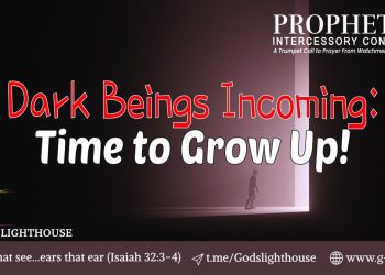 Dark Beings Incoming: Time to Grow Up!