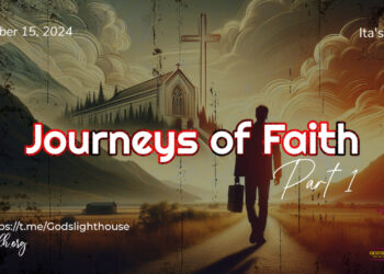Journeys of Faith Part 1
