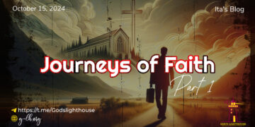 Journeys of Faith Part 1