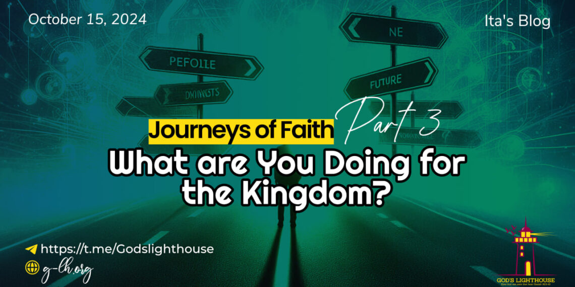 What are you doing for the kingdom?