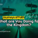 What are you doing for the kingdom?