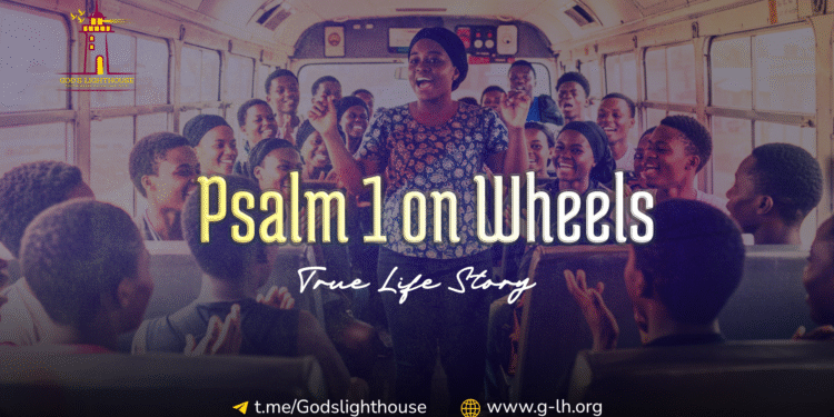 Psalm 1 on Wheels