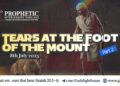 TEARS AT THE FOOT OF THE MOUNT  (Part 2)