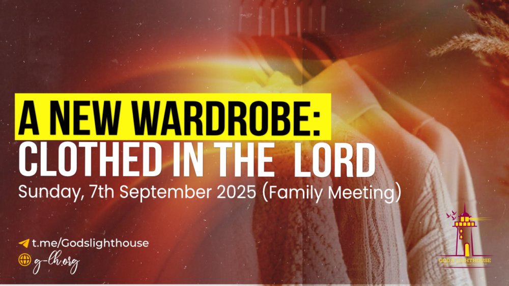 A New Wardrobe: Clothed in the Lord 