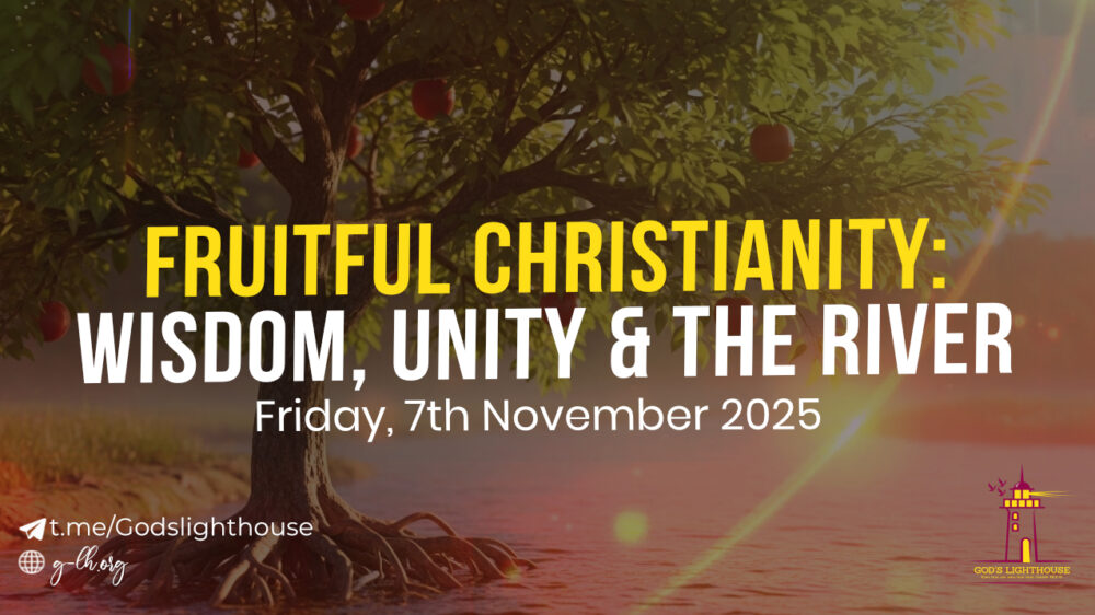 Fruitful Christianity: Wisdom, Unity & the River 
