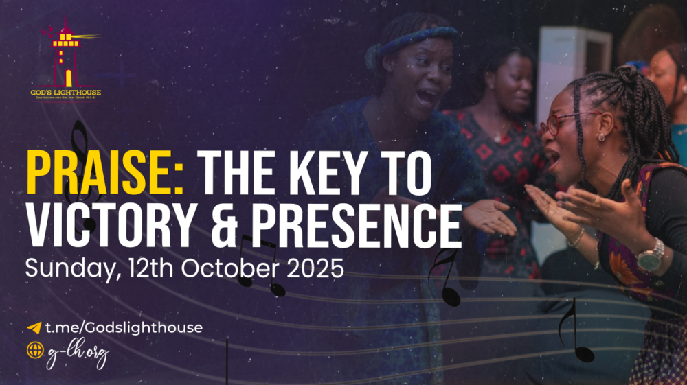 Praise: The Key to Victory & Presence