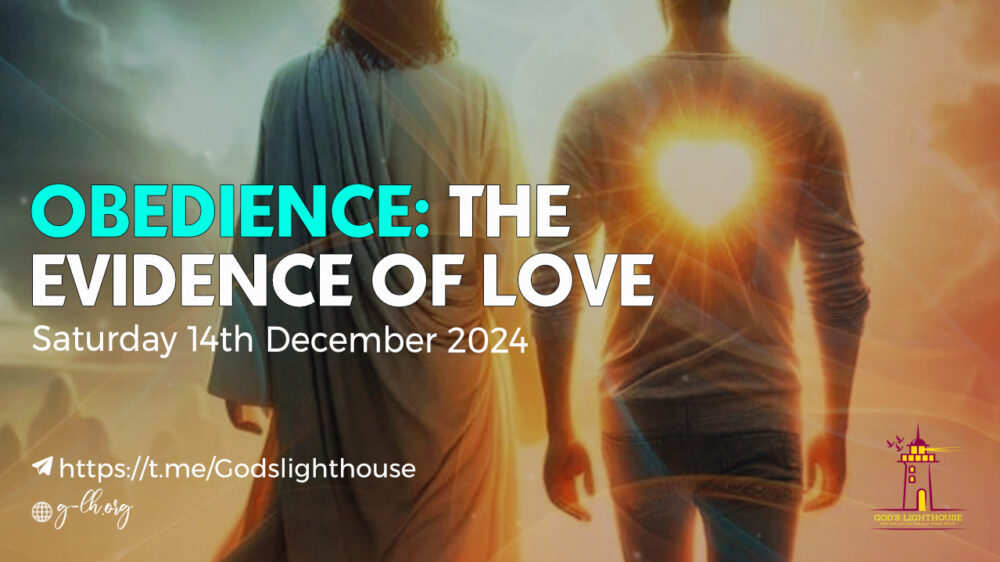 Obedience: The Evidence of Love 