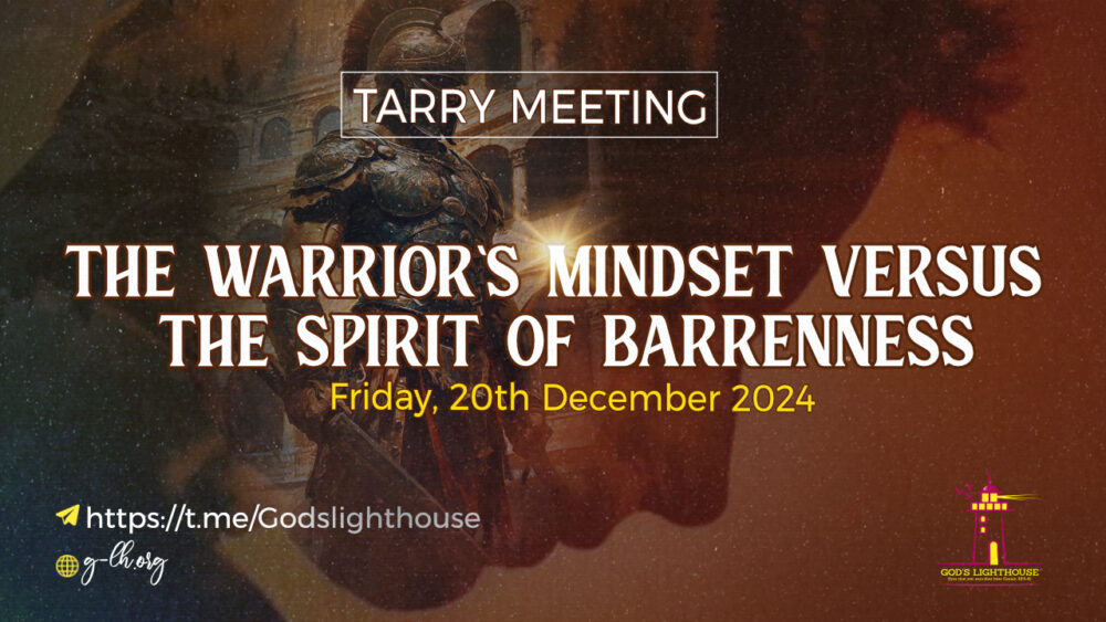 The Warriors Mindset versus the Spirit of Barrenness