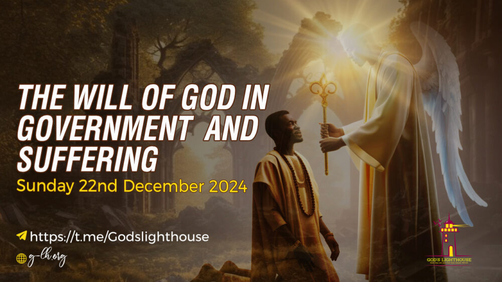 The Will of God in Government & in Suffering