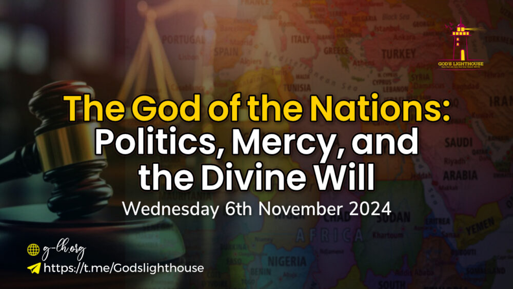 The God of the Nations - Politics, Mercy and the Divine Will 