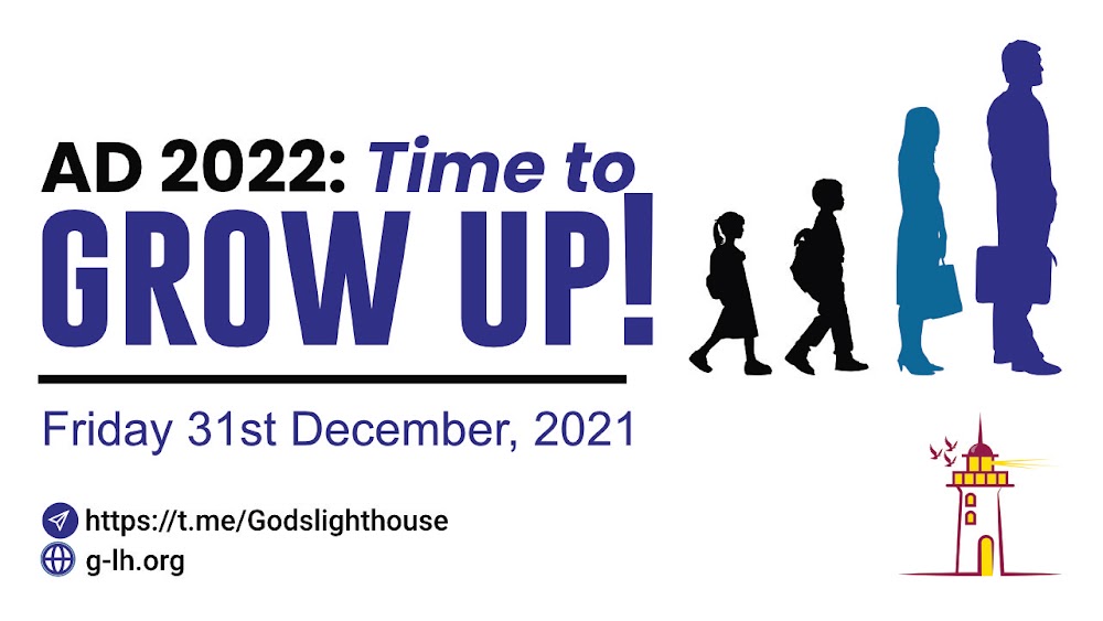 [d] AD 2022 - Time to Grow Up!