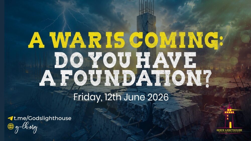 A War Is Coming: Do You Have A Foundation?