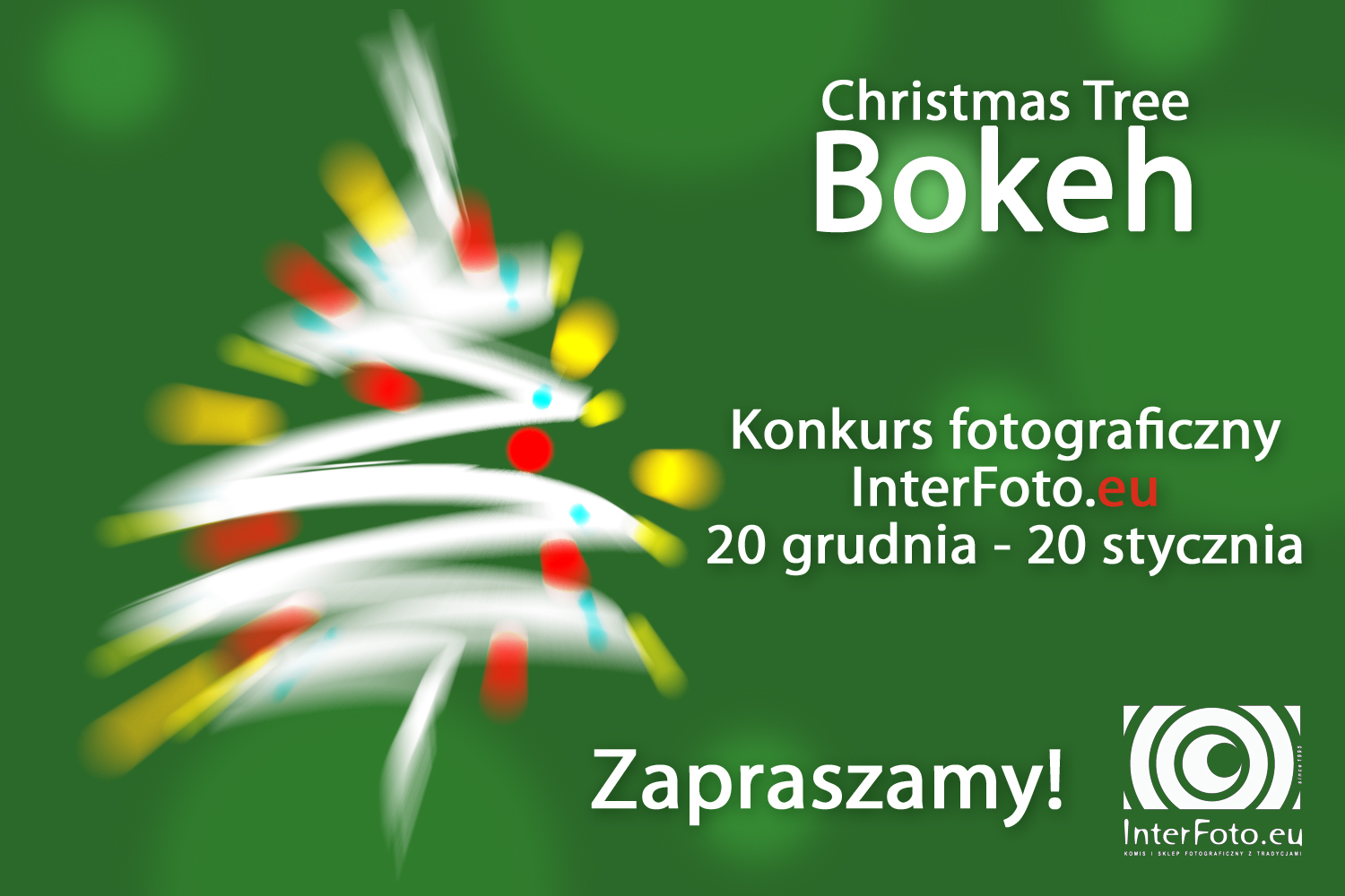 Konkurs "Christmass Tree Bokeh" 20 grudnia - 20 stycznia