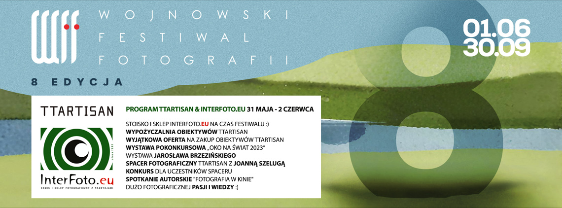 InterFoto.eu i TTArtisan jadą na Otwarcie VIII Edycji Wojnowskiego Festiwalu Fotografii. Nie może Cię tam zabraknąć. Od 31 maja do 2 czerwca 2024 przygotowaliśmy liczne atrakcje!