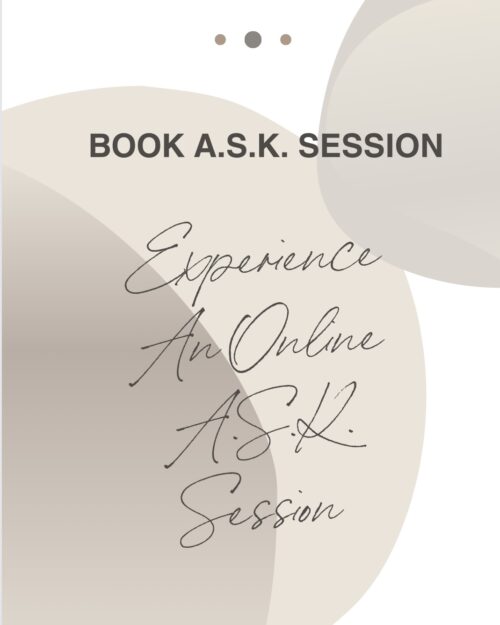 A.S.K. SESSION