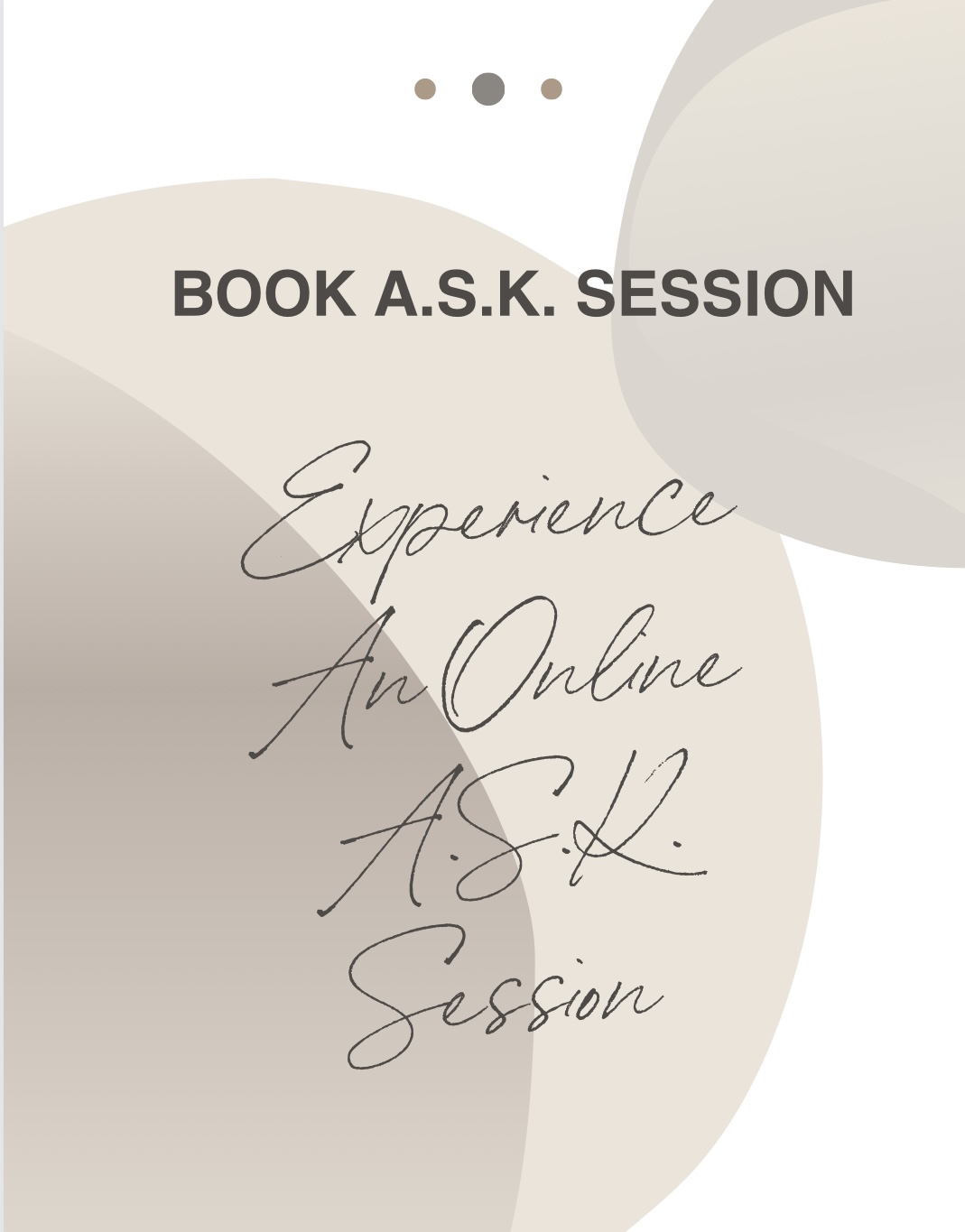A.S.K. SESSION
