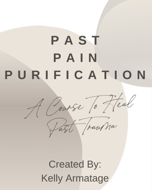 PAST PAIN PURIFICATION
